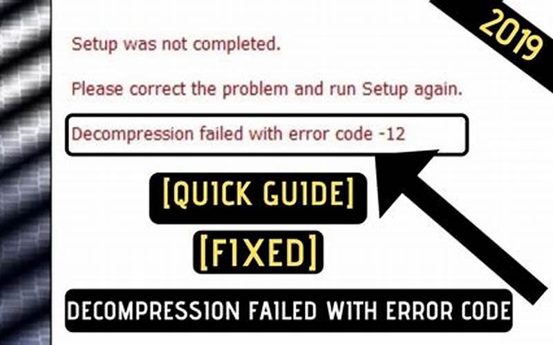 Cara Mengatasi Decompression Failed With Error Code 14