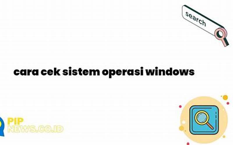 Cek Sistem Operasi