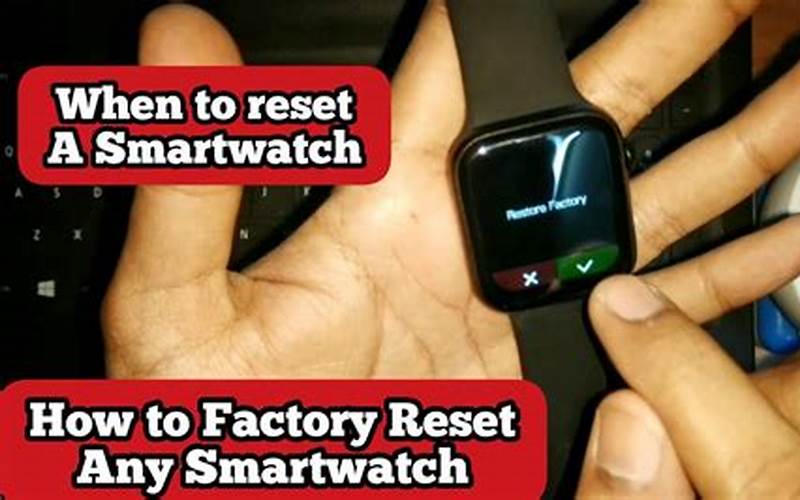 Smartwatch Reset