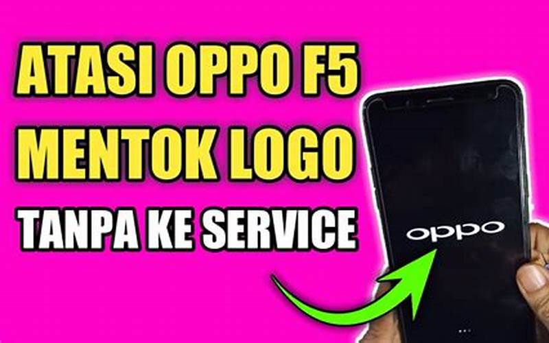 Cara Mengatasi Oppo R1001 Mentok Logo